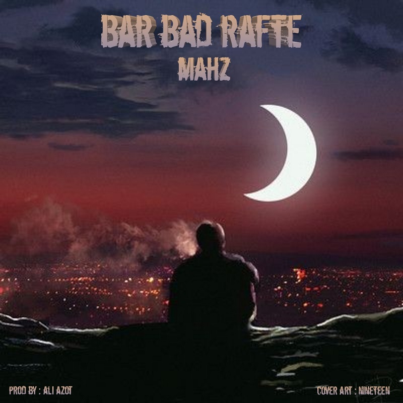 Mahz – Bar Bad Rafte